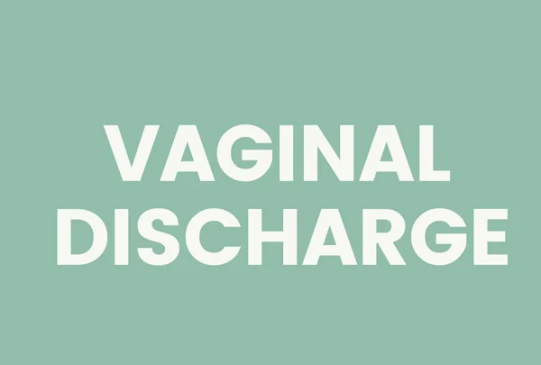 Vaginal Discharge